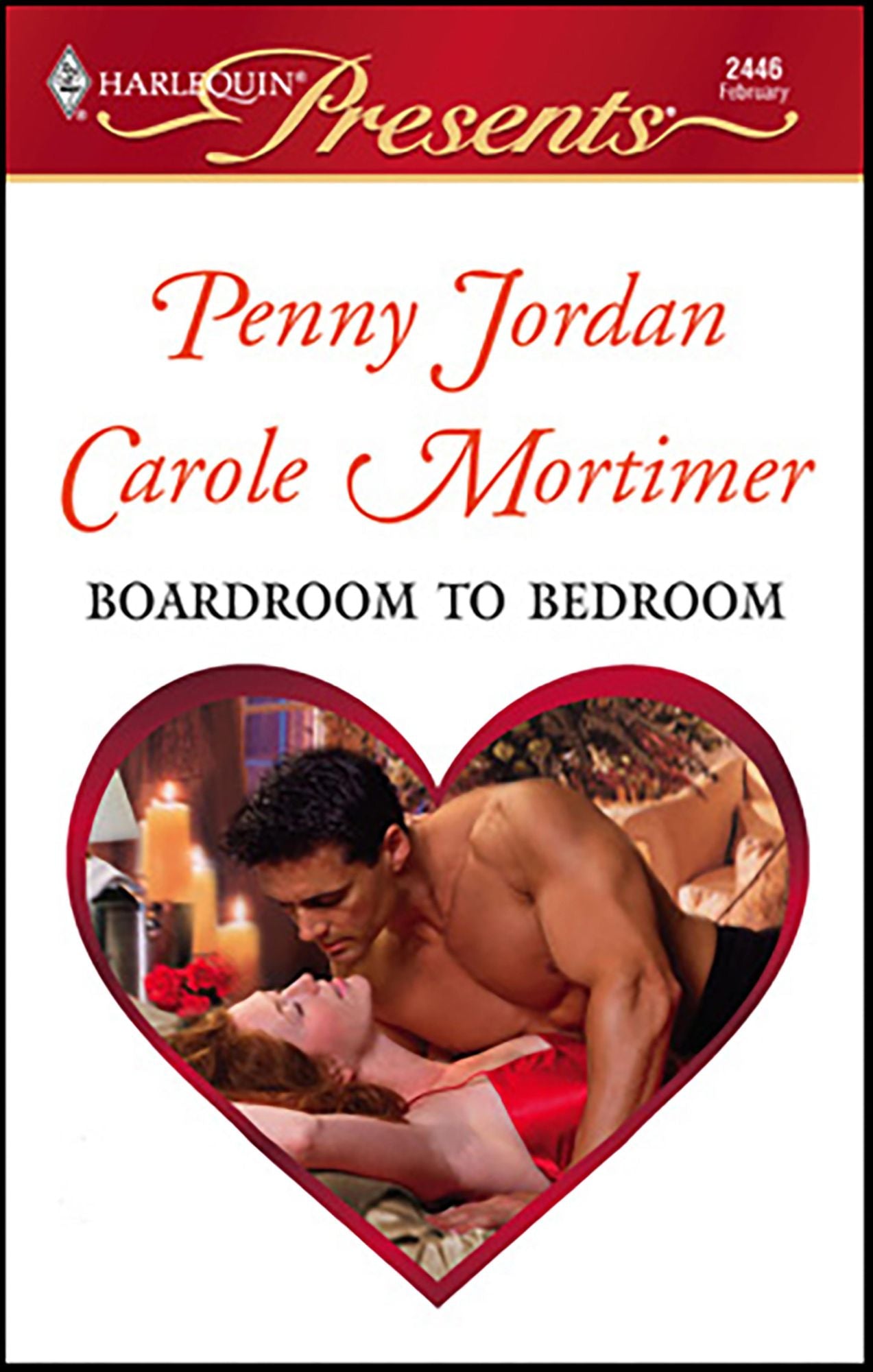 Boardroom to Bedroom (Harlequin Presents Series #2446)