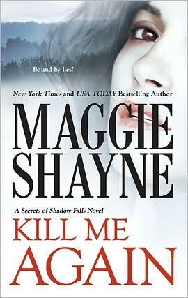 Kill Me Again (Secrets of Shadow Falls Series #2)