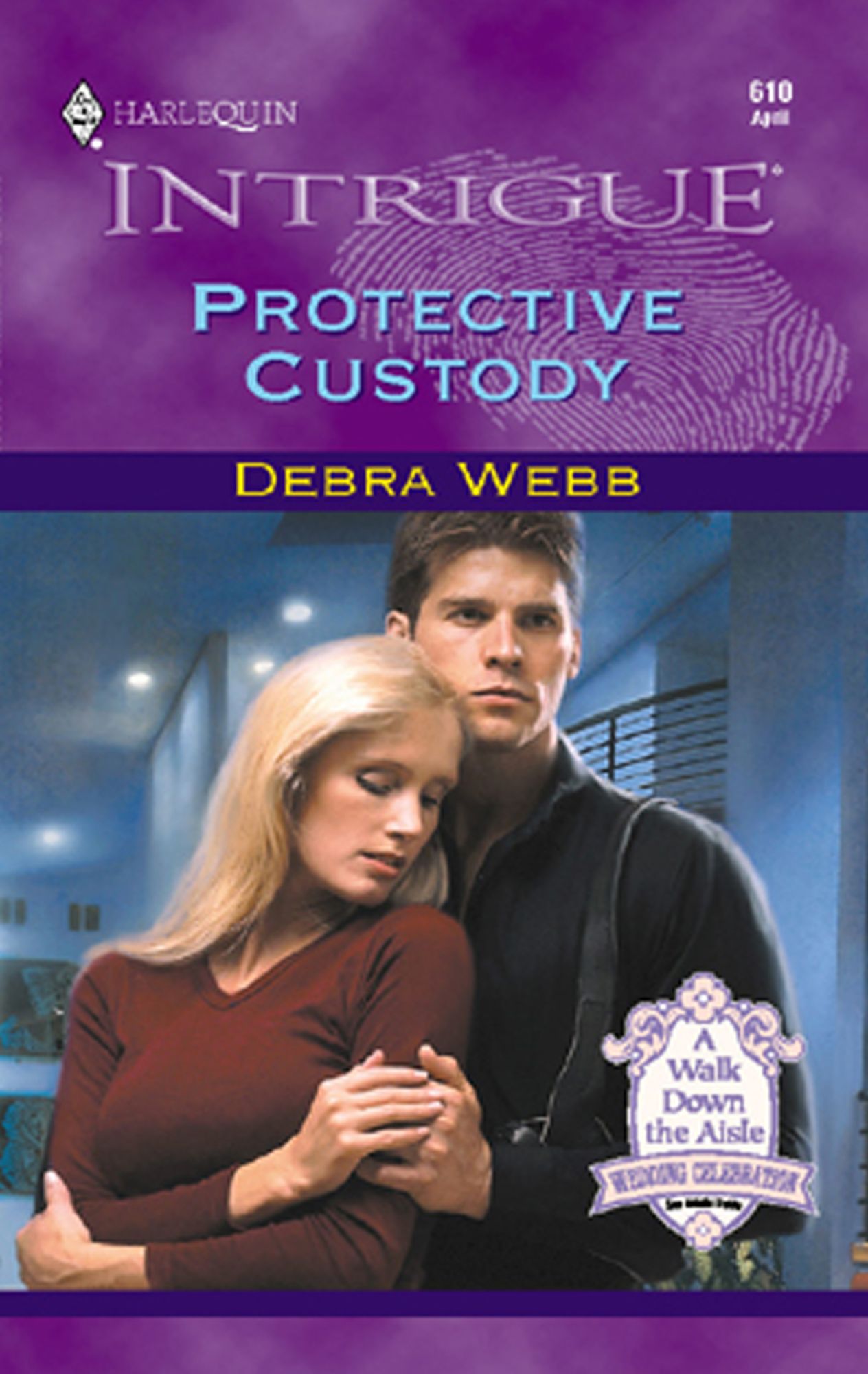 Protective Custody (Harlequin Intrigue Series #610)
