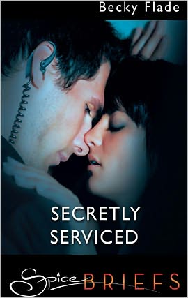 Secretly Serviced