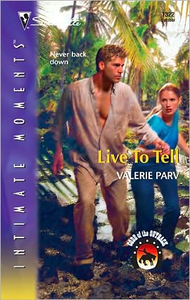 Live to Tell (Silhouette Intimate Moments Series #1322)