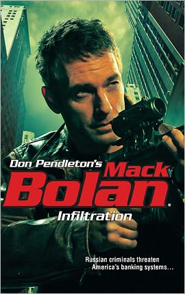 Infiltration (Super Bolan Series #140)