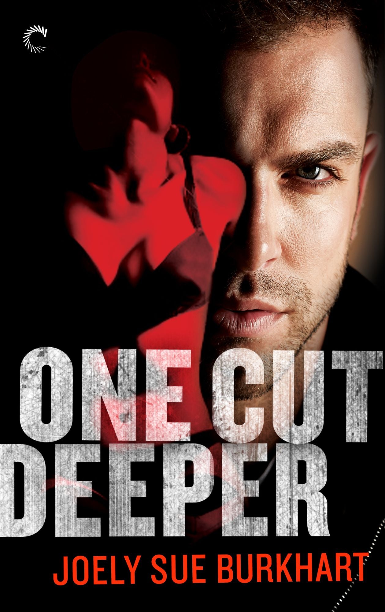 One Cut Deeper: A dark, edgy and gripping erotic romance