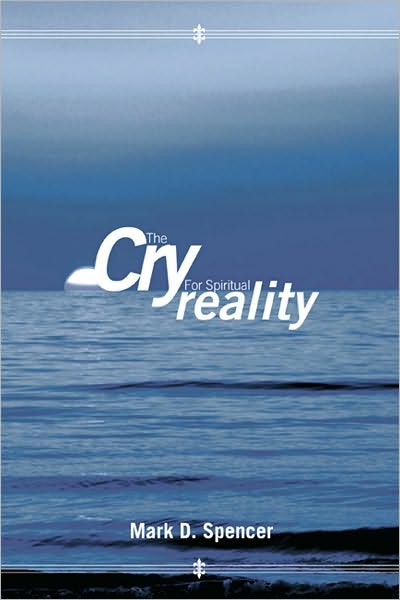 The Cry for Spiritual Reality