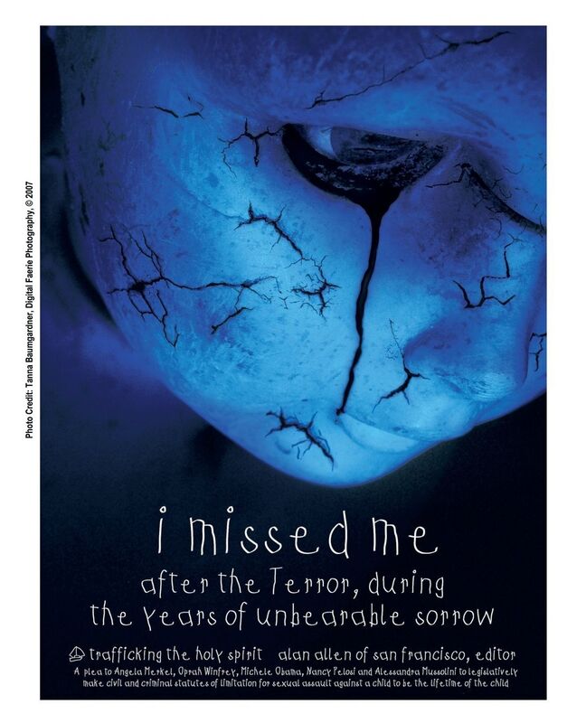 i missed me after the terror, during the years of unbearable sorrow: : trafficking the holy spirit