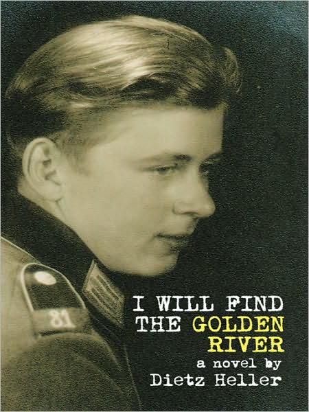 I Will Find the Golden River: A Novel