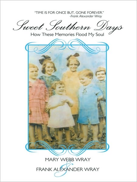 Sweet Southern Days: How These Memories Flood My Soul