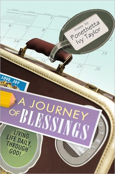A Journey of Blessings: Living Life Daily, Through God!