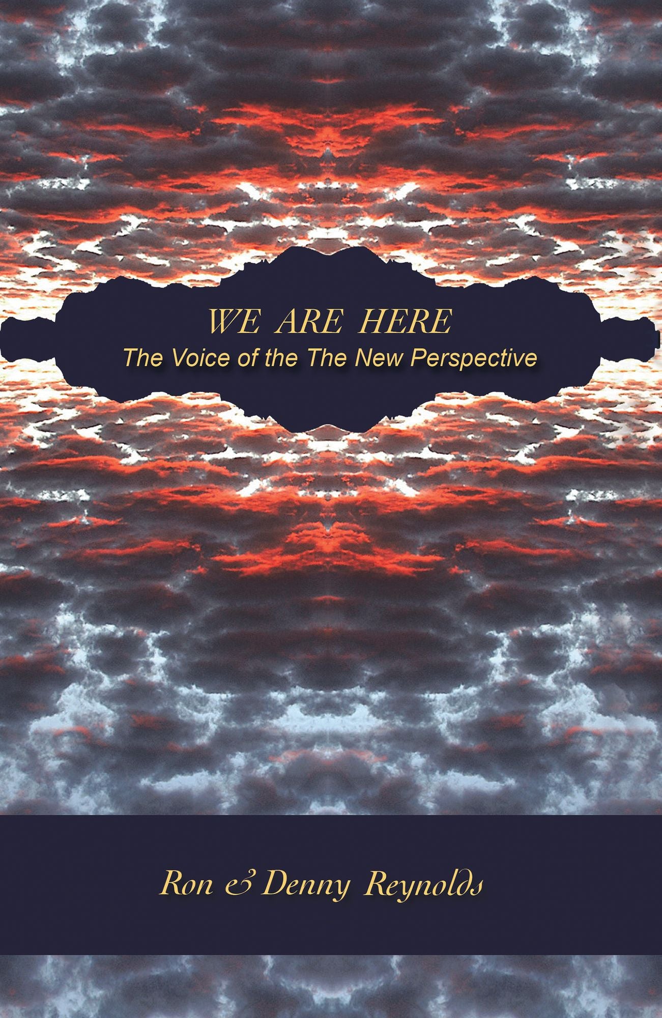 We Are Here: The Voice of The New Perspective