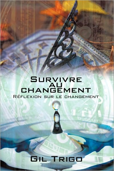 Survivre au changement: Réflexion sur le changement