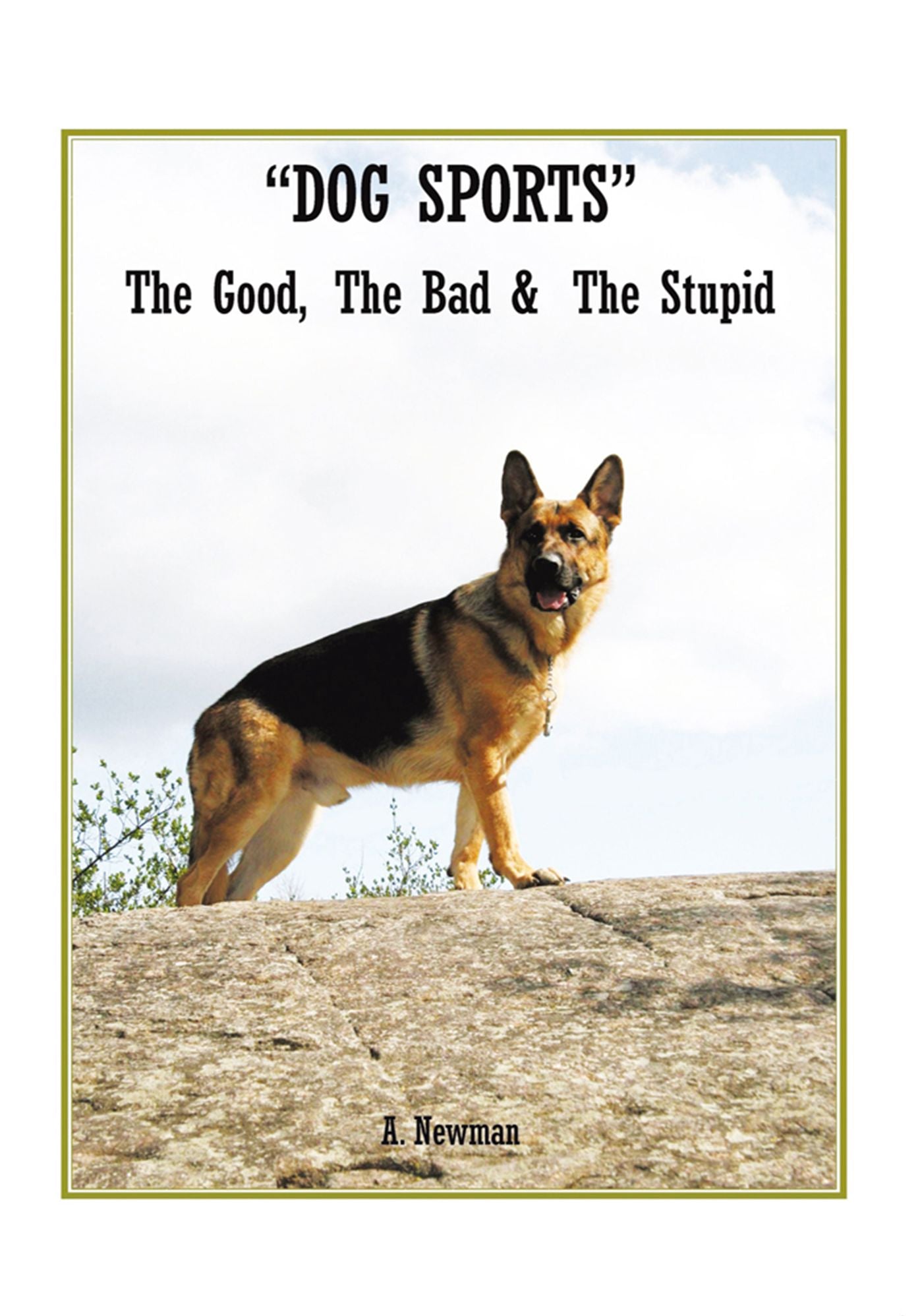 Dog Sports: The Good, The Bad & The Stupid