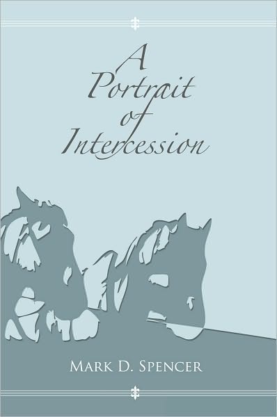 A Portrait of Intercession