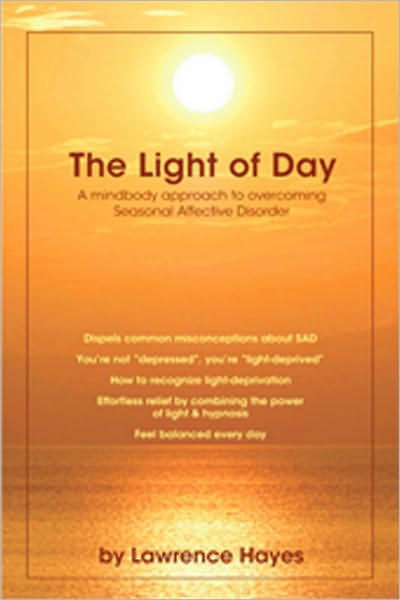 The Light of Day: A Mindbody approach to Overcoming Seasonal Affective Disorder