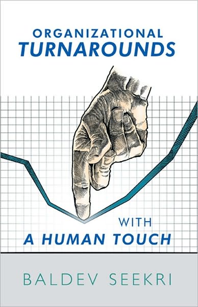 Organizational Turnarounds With A Human Touch