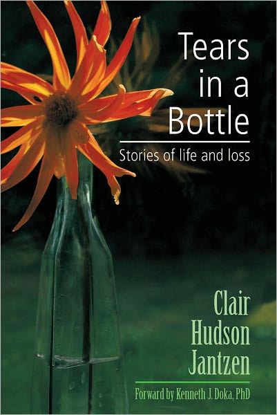Tears in a Bottle: Stories of Life and Loss