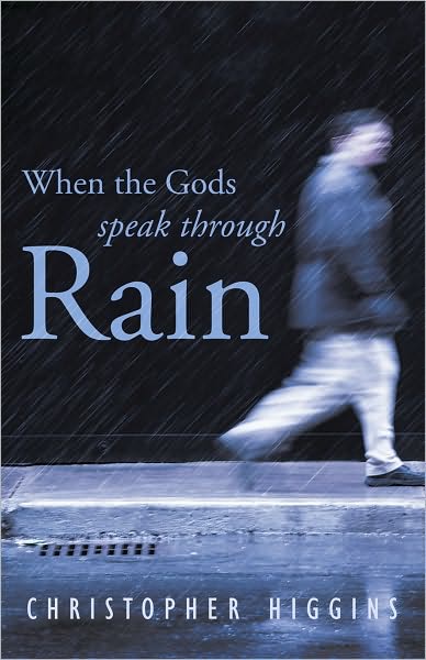 When the Gods Speak through Rain