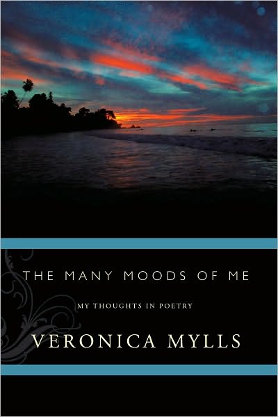 The many moods of me.: My thoughts in poetry