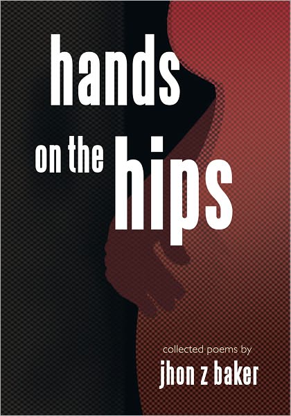 hands on the hips: collected poems