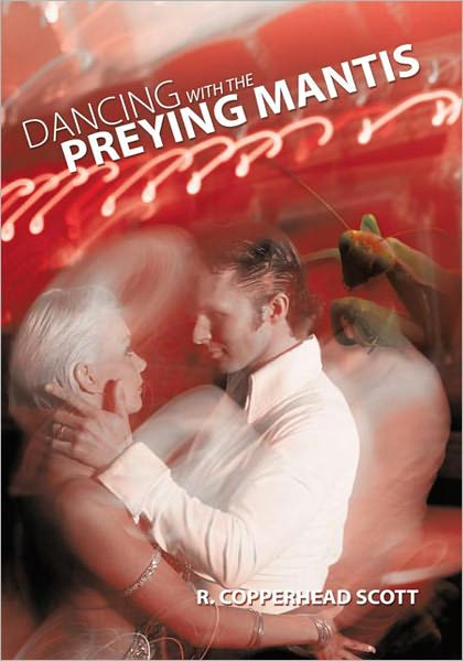 DANCING WITH THE PREYING MANTIS