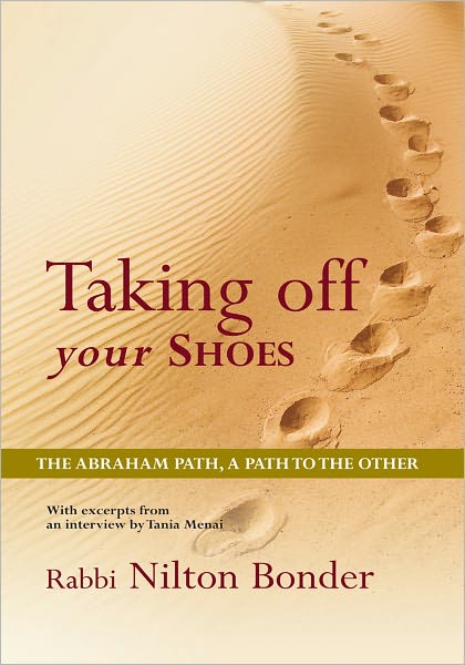 Taking Off Your Shoes: The Abraham Path, A Path to the Other