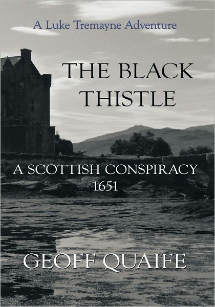 The Black Thistle: A Scottish Conspiracy 1651