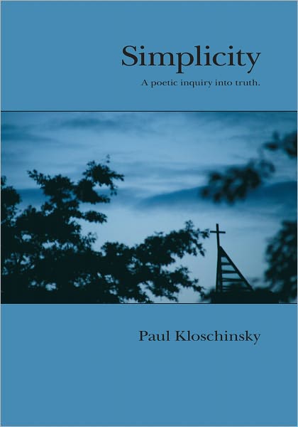 Simplicity: A Poetic Inquiry Into Truth