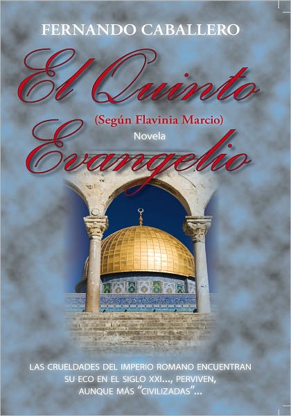 El Quinto Evangelio: Seg&uacute;n Flavinia Marcio