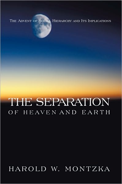 The Separation of Heaven and Earth: The Advent of Social Hierarchy and Its Implications