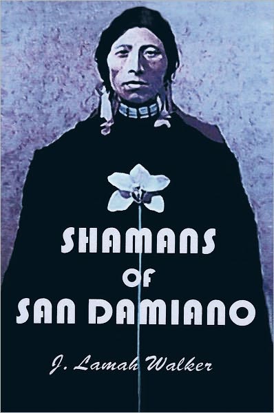 Shamans of San Damiano