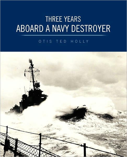 Three Years Aboard a Navy Destroyer