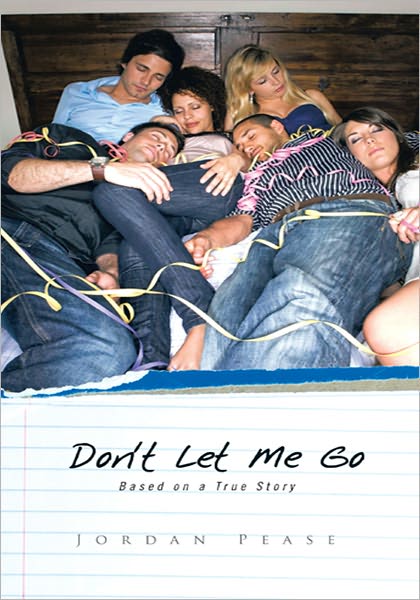 Don't Let Me Go: Based on a True Story
