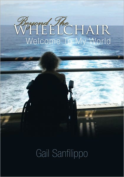 Beyond The Wheelchair: Welcome To My World