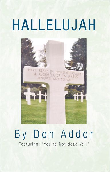Hallelujah: Featuring: "You're Not Dead Yet"
