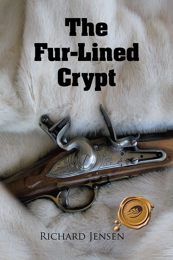 The Fur-Lined Crypt: The Harsh and Unforgiving Adventure of the Early North American Fur Trade