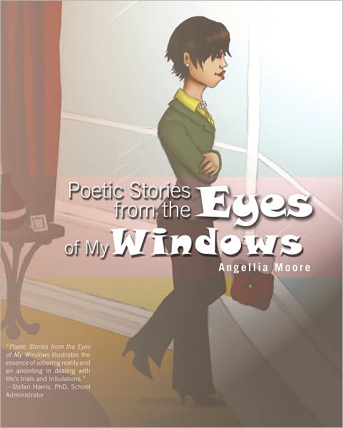 Poetic Stories from the Eyes of My Windows