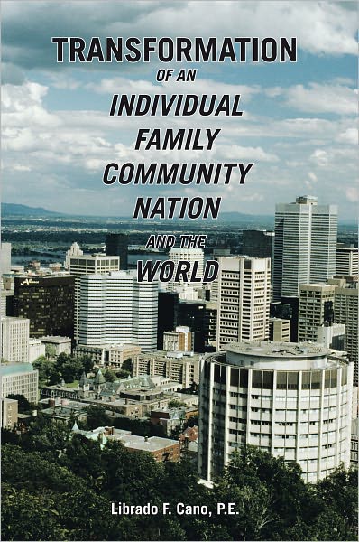 TRANSFORMATION of an individual family community nation and the world