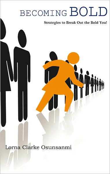 Becoming Bold: Strategies to Break Out the Bold You!