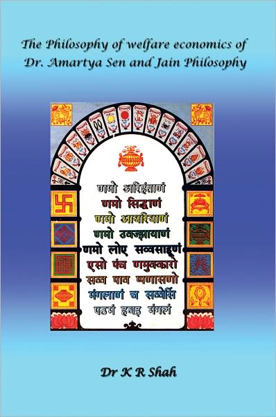 The Philosophy of welfare economics of Dr.Amartya Sen and Jain Philosophy