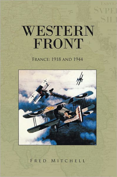 Western Front: France: 1918 and 1944