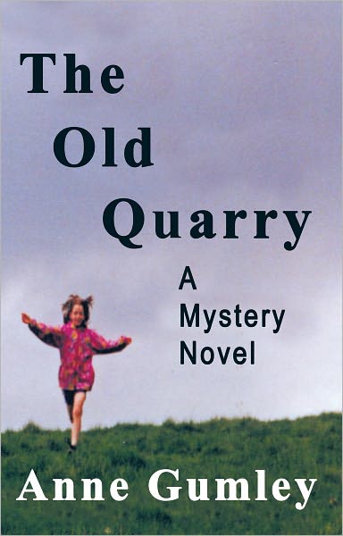 The Old Quarry: A Mystery Novel
