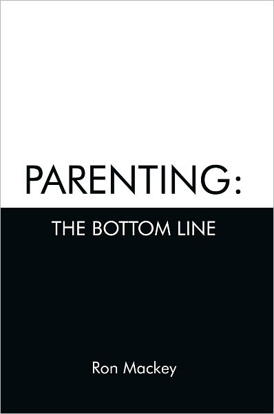 Parenting: The Bottom Line