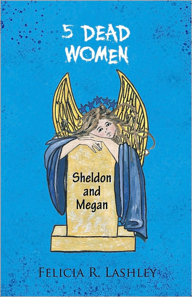 5 DEAD WOMEN: Sheldon and Megan
