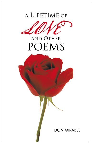 A Lifetime of LOVE and Other POEMS