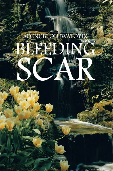 BLEEDING SCAR