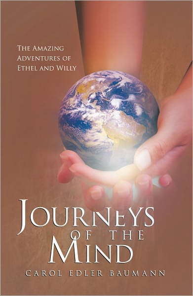 Journeys of the Mind: The Amazing Adventures of Ethel and Willy