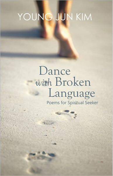 Dance with Broken Language: Poems for Spiritual Seeker