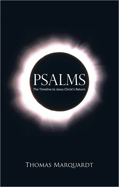 Psalms: The Timeline to Jesus Christ's Return