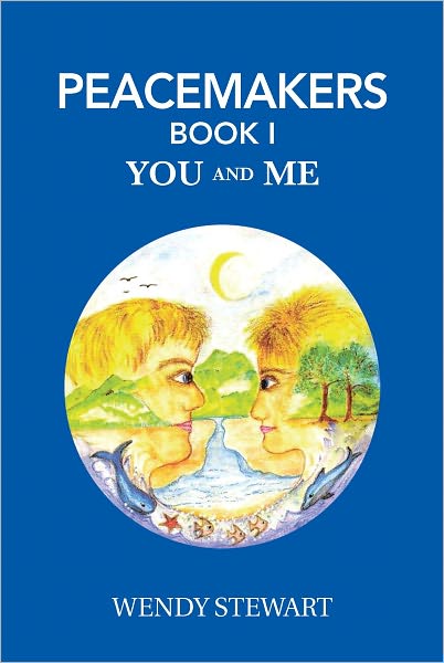PEACEMAKERS Book 1: YOU and ME