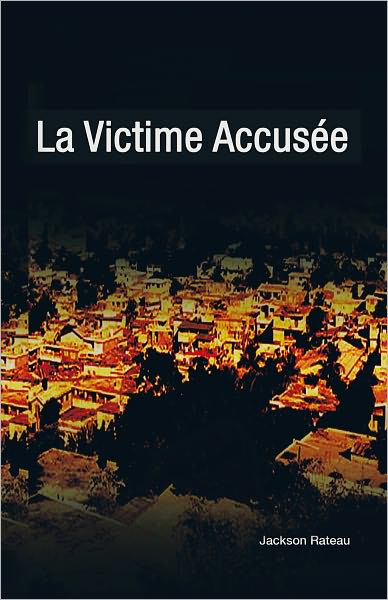 La victime Accusée