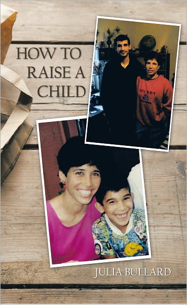 HOW TO RAISE A CHILD